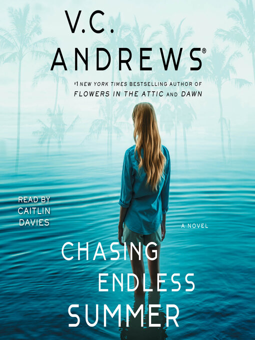 Title details for Chasing Endless Summer by V.C. Andrews - Available